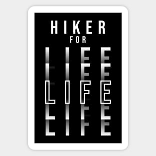 HIKER FOR LIFE (DARK BG) | Minimal Text Aesthetic Streetwear Unisex Design for Fitness/Athletes/Hikers | Shirt, Hoodie, Coffee Mug, Mug, Apparel, Sticker, Gift, Pins, Totes, Magnets, Pillows Sticker